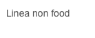 Linea non food
